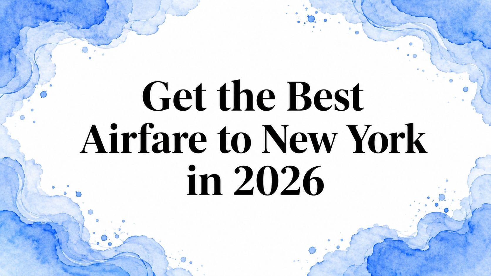Get the Best Airfare to New York in 2026