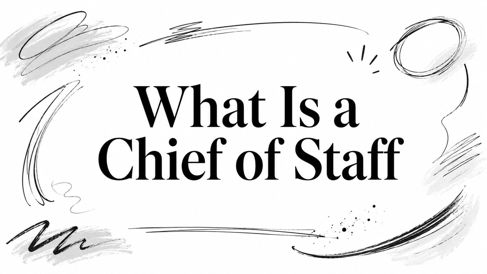 What Is a Chief of Staff